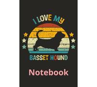 I Love My Basset Hound Retro Sunset: A vintage-style notebook featuring a Basset Hound silhouette with a distressed sunset design, perfect for proud dog lovers and everyday writing