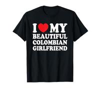 I Love My Beautiful Colombian Girlfriend Divertente Fidanzato Maglietta