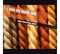 I love my black skin