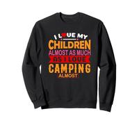 I Love My Children Almost As Much As I Love Camping Camper Felpa