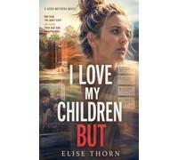 I Love My Children But: 1