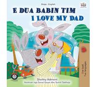 I Love My Dad (Albanian English Bilingual Book for Kids)