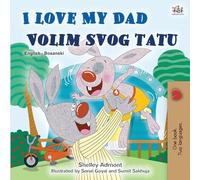 I Love My Dad (English Bosnian Bilingual Book)
