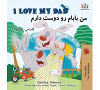 I Love My Dad (English Farsi Persian Children's Books)