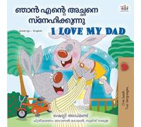 I Love My Dad (Malayalam English Bilingual Book)