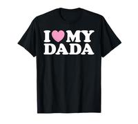 I Love My Dada Daddy cuore rosa festa del papà uomo donna bambini Maglietta