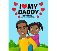 I LOVE MY DADDY BECAUSE: 1
