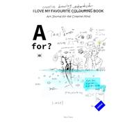 I LOVE MY FAVOURITE COLOURING BOOK: An Art Journal for the Creative Mind
