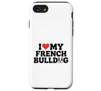 I Love My French Bulldog dicendo per i proprietari di cani Custodia per iPhone SE (2020) / 7 / 8