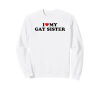 I Love My Gay Sister Felpa