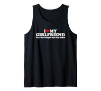 I Love My Girlfriend Yes She Bought Me This Canotta