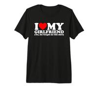 I Love My Girlfriend Yes She Bought Me This Shirt Maglietta Premium