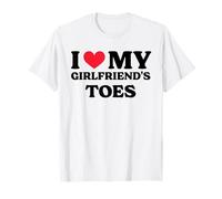 I Love My Girlfriend's Toes T-Shirt Maglietta