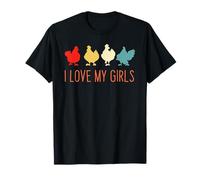 I Love My Girls Camicia Chicken I Love My Girls Chickens Maglietta