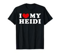 I Love My Heidi, Amo il mio Heidi, I Heart My Heidi Maglietta