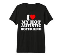 I Love My Hot Autistic Boyfriend Heart My Autism BF Maglietta Premium