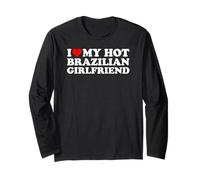 I Love My Hot Brazilian Girlfriend Maglia a Manica