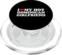 I Love My Hot Dominican Girlfriend PopSockets PopGrip per MagSafe