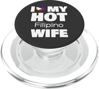 I Love My Hot Filipino Wife Married To Hot Philippines Girl PopSockets PopGrip per MagSafe