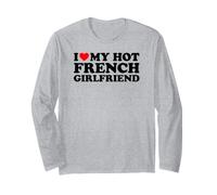 I Love My Hot French Girlfriend Maglia a Manica