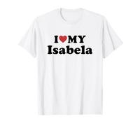 I Love My Isabela Nome Coordinato Coppia Maglietta