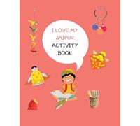 I love My Jaipur Activity Book: Kabir's Little Backpackers