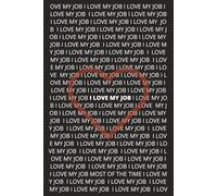 I love My Job (Most of the Time): A Humorous Blank Notebook | 100 Lined Pages | Gag Gift | Funny Office Present | Coworker Gift | Office Prank | Boss’s Day Present