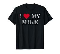 I Love My Mike, Amo Il Mio Mike Maglietta