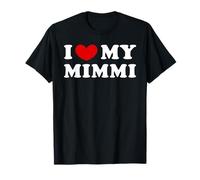 I Love My Mimmi, Amo La Mia Mimmi Maglietta