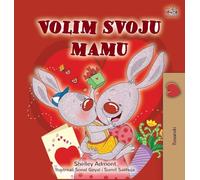 I Love My Mom (Bosnian Book for Kids)