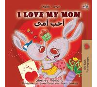 I Love My Mom (English Arabic Bilingual Book): English Arabic Bilingual Book
