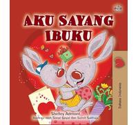 I Love My Mom (Indonesian Children's Book)