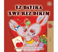 I Love My Mom (Kurdish Children's Book)