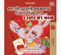 I Love My Mom (Malayalam English Bilingual Book for Kids)