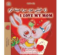 I Love My Mom (Pashto English Bilingual Book for Kids)