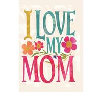 I love my Mom, Personalized Sketchbook for Coloring, Drawing, white pages, 100-sheet, 200 pages, format A5, glossy cover: Cute and Practical Gift for Your Amazing Mom