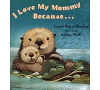 I Love My Mommy Because...