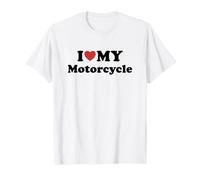 I Love My Motorcycle Maglietta