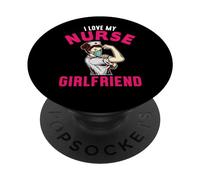 I Love My Nurse Girlfriend Nurses Funny Nursing PopSockets PopGrip Adesivo