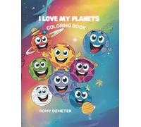 I love my planets: coloring book