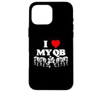 I Love My Quarterback QB Funny Offensive Line Football OL Custodia per iPhone 16 Pro Max