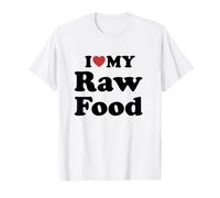 I Love My Raw Food Maglietta
