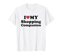 I Love My Shopping Companion Maglietta