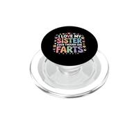 I Love My Sister Even Though She Farts Scherzi tra fratelli PopSockets PopGrip per MagSafe