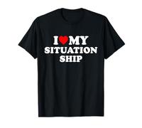 I Love My Situationship Maglietta