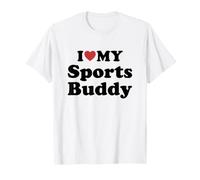 I Love My Sports Buddy Maglietta
