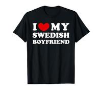 I Love My Swedish Boyfriend, Amo il mio ragazzo svedese Maglietta