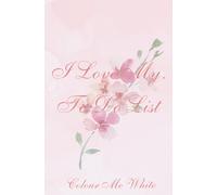 I Love My..To Do List: Daily Planner, Organizer, Set Your Daily Intention Statement, 14 different Empowering Affirmations on ‘Self Love’, to Embrace Self Care, 100 pg, in Soft Pink (1 of 4)