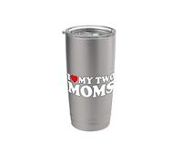 I Love My Two Moms Bicchiere termico in acciaio inox doppia parete