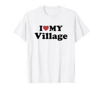 I Love My Village Maglietta